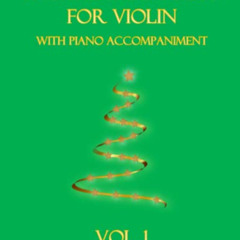 [VIEW] EPUB 📃 10 Christmas Solos for Violin with Piano Accompaniment: Vol. 1 by  B.
