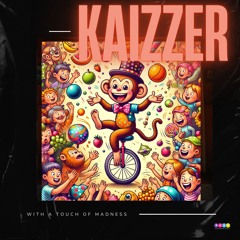 Kaizzer - With A Touch Of Madness