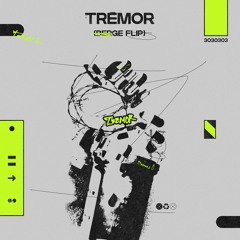 Tremor [BERGE Flip]