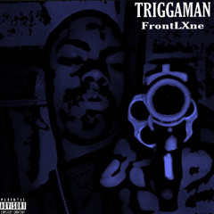 TriggaMan