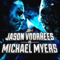 JASON VOORHEES VS. MICHAEL MYERS  COMBATES MORTALES DE RAP_ SPECIAL EDITION  JAYF.m4a