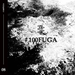 100FUGA08 ∿ LUCE
