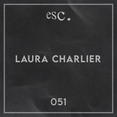 esc. 051 | Laura Charlier