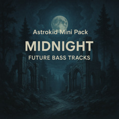 Midnight Future Bass Tracks - Track 03