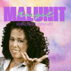 MALUNIT - Margol (Michal Serr Original Mix)