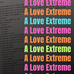 A Love Extreme