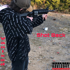 Shot Back~ Vanixed (Prod. NK Music)
