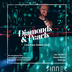 Diamonds & Pearls- Live Mix From Sinner Club Poznan