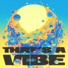 that's a vibe