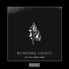 Luca Testa & Marko Leandro - Blinding Lights [Techno Remix]