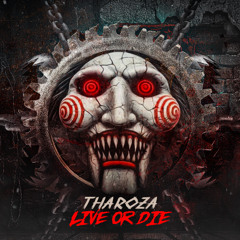 Tharoza - Live Or Die
