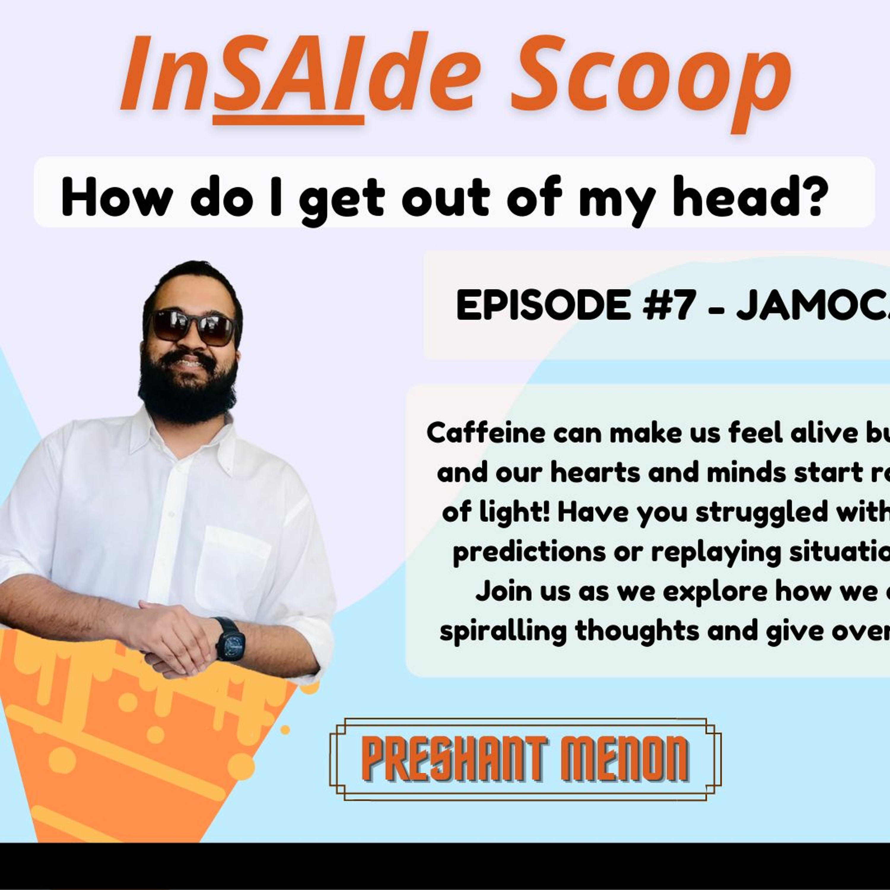 7. How do I get out of my head?