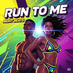 Run To Me