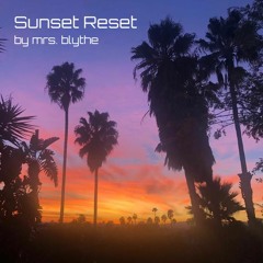 Sunset Reset (Mixtape)