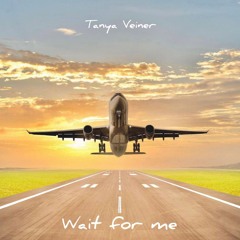 Tanya Veiner - Wait For Me