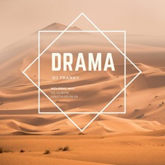 Dj Franky Drama (Melodic Mix)