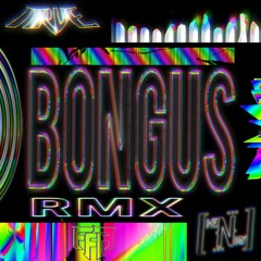 NRVE_BONGUS / RMX
