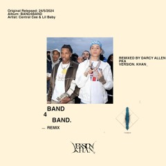 CENTRAL CEE & LIL BABY - BAND4BAND (VERSION. KHAN_ REMIX)