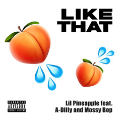 Lil Pineapple feat. A-Lilly & Mossy Bop