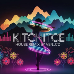 Китчице(Disco House Remix_by_Ven_CD)