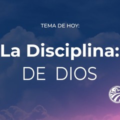 Tema | La Disciplina De Dios y De Los Padres