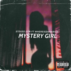 Mystery Girl (feat WhereIsDamarion)