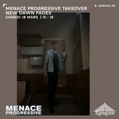 Menace Progressive Takeover - New Dawn Fades (Mars 2023)