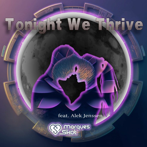 Tonight We Thrive feat. Alek Jenssen