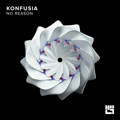 Konfusia - No Reason (Original Mix)