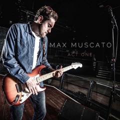 Max Muscato - Song 8