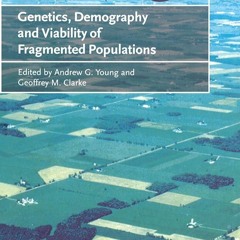 PDF✔read❤online Genetics, Demography and Viability of Fragmented Populations (Conservation Biol