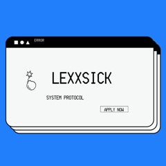 Lexxsick - System protocol