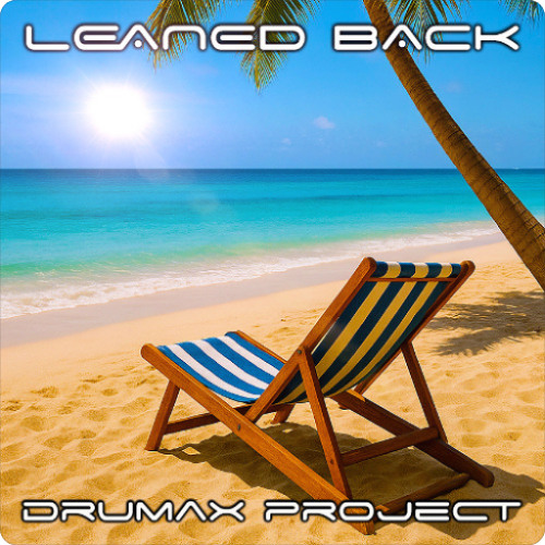 DRUMAX No. 67 // LEANED BACK