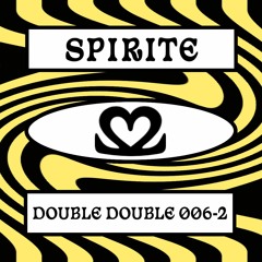 Double Double 006-2 on Radio Vacarme - Spirite