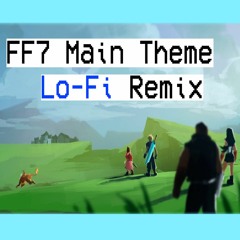 FF7 Main Theme Lofi
