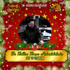 De Lekkere Lompe Adventskalender 2024 Day 15 - Titanium