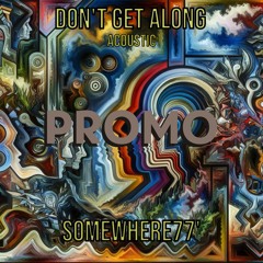 Don't Get Along (Unplugged) PROMO