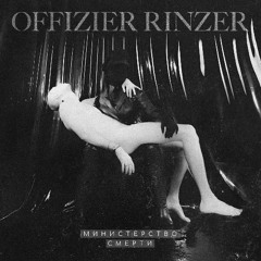 Offizier Rinzer - Ministry Of Death