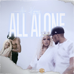 Acekyngz - All Alone