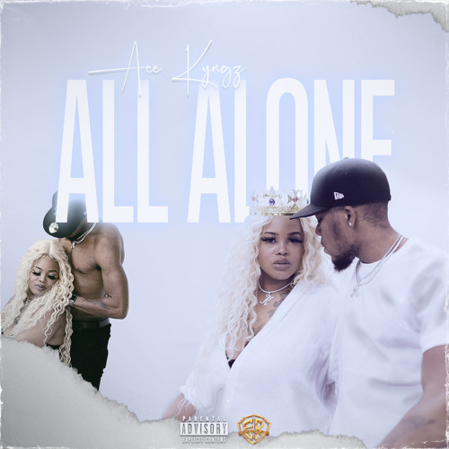 Acekyngz - All Alone