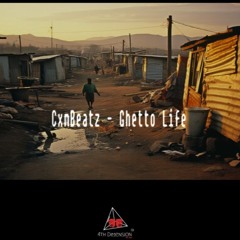 CxmBeatz- Ghetto Life (Instrumental)