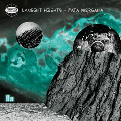 Fata Morgana - Lambent Heights
