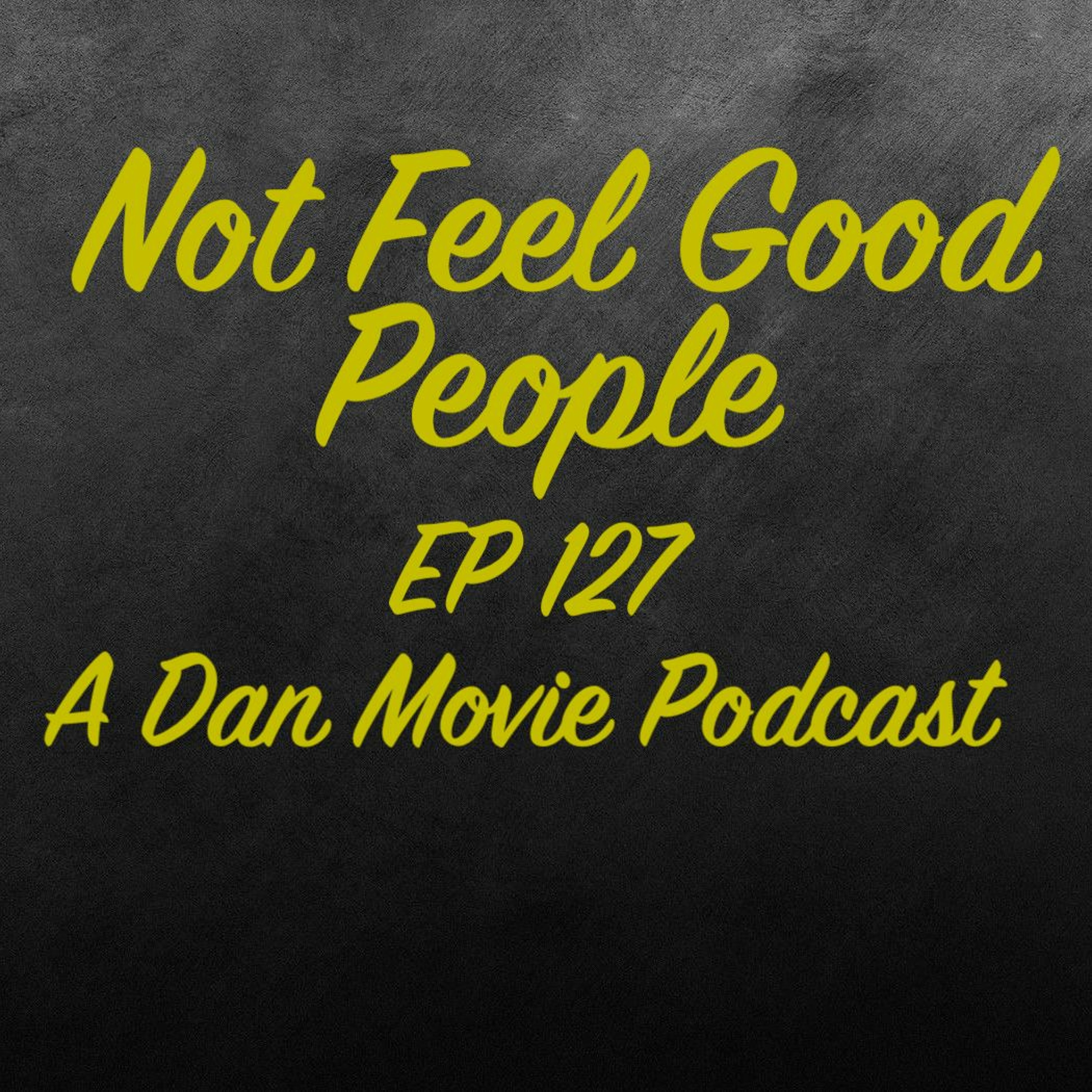 EP 127 A Dan Movie Podcast episode artwork