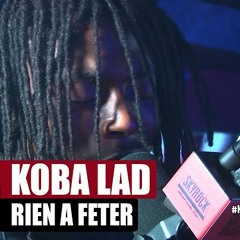 [Exclu] Koba LaD Rien À Fêter #PlanèteRap