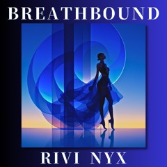 BREATHBOUND