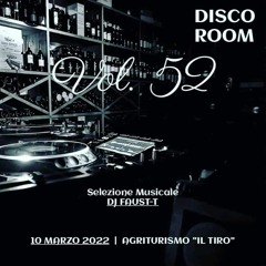 Disco Room Vol. 52 By Faust-T Dj 10-03-2022 @Il Tiro.mp3