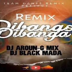 Remix Dibango Banga Dj Around-G Mix X Dj Black-Mada TEAM DAN FÈ Remix