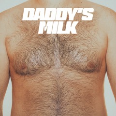 Daddy's Milk