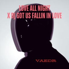 Love All Night x DJ Got Us Fallin In Love (Viral TikTok MashUp)