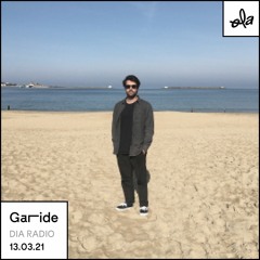 Garide • Dia Radio Takeover